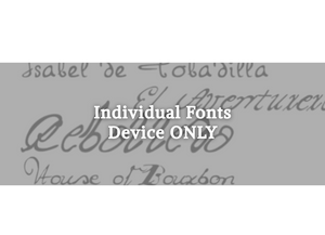 Individual Fonts <br>Device ONLY